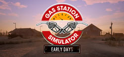 Gas Station Simulator: Prologue - Early Days header banner