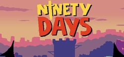 Ninety Days header banner