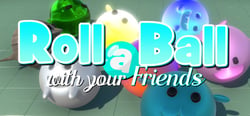 Roll a Ball With Your Friends header banner