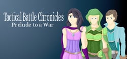 Tactical Battle Chronicles: Prelude to a War header banner