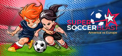 Super Soccer Blast: America vs Europe header banner