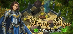 Long Ago: A Puzzle Tale header banner