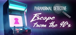 Paranormal Detective: Escape from the 90's header banner