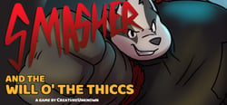 Smasher and the Will o' the Thiccs header banner