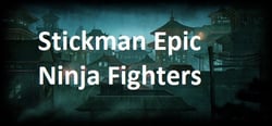Stickman Epic Ninja Fighters header banner