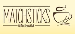 Matchsticks - Coffee Break Club header banner
