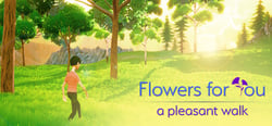 Flowers for You: a pleasant walk header banner