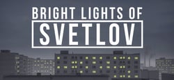 Bright Lights of Svetlov header banner