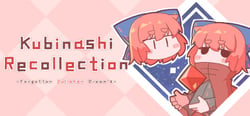 Kubinashi Recollection header banner