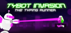 Tybot Invasion: The Typing Runner header banner