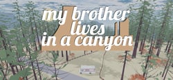 my brother lives in a canyon header banner