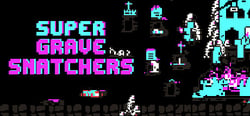 Super Grave Snatchers header banner