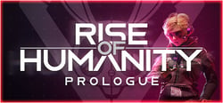 Rise of Humanity: Prologue header banner