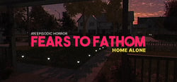 Fears to Fathom - Home Alone header banner