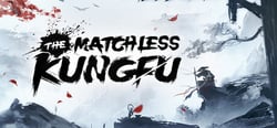 The Matchless Kungfu header banner