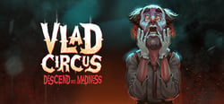 Vlad Circus: Descend Into Madness header banner