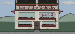 Larry The Unlucky Part 2 header banner
