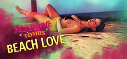 Seductive Tombs: Beach Love header banner