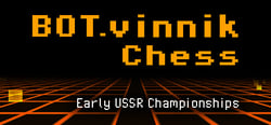 BOT.vinnik Chess: Early USSR Championships header banner