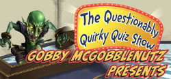 Gobby McGobblenutz Presents - The Questionably Quirky Quiz Show header banner