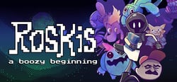 Roskis: A Boozy Beginning header banner
