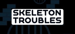 Skeleton Troubles header banner
