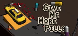 Give Me More Pills header banner