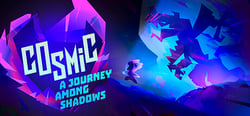 Cosmic: A Journey Among Shadows header banner