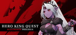 Hero King Quest: Peacemaker Prologue header banner