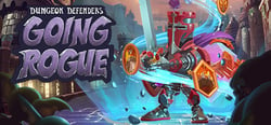 Dungeon Defenders: Going Rogue header banner