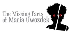 The Missing Parts of Maria Gwozdek header banner