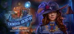 Criminal Archives: City on Fire Collector's Edition header banner