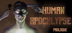 Human Apocalypse: Prologue header banner