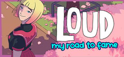 LOUD: My Road to Fame header banner