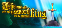 The one who pulls out the sword will be crowned king header banner