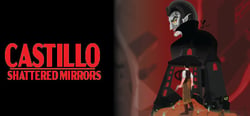 CASTILLO: Shattered Mirrors header banner