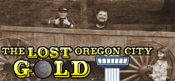 The Lost Oregon City Gold header banner