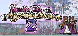 Monster Girls and the Mysterious Adventure 2 header banner