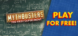 MythBusters: The First Experiment header banner