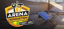 Arena Renovation - First Job header banner