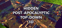 Hidden Post-Apocalyptic Top-Down 3D header banner