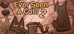 Ever Seen A Cat? 2 header banner