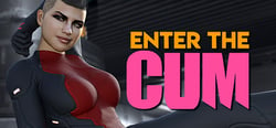 Enter the Cum™: an Erotic Porn Sexual Pleasure! header banner