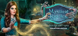 Mystical Riddles: Behind Doll’s Eyes Collector's Edition header banner