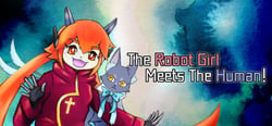 The Robot Girl Meets The Human! header banner