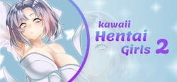 Kawaii Hentai Girls 2 header banner