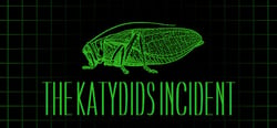 The Katydids Incident header banner