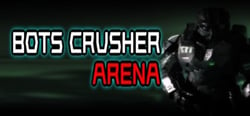 Bots Crusher Arena header banner