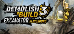 Demolish & Build 3: Excavator Playground header banner