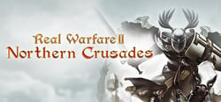 Real Warfare 2: Northern Crusades header banner